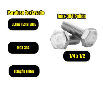 300 Parafuso Sextavado Inox 304 Polido 1/4x1/2