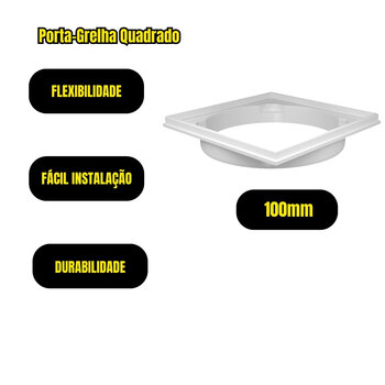 Porta-Grelha Quadrado Sistema Predial Esgoto 100x100mm 3Und